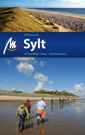 Sylt Reiseführer Michael Müller Verlag - Individuell reisen mit vielen praktischen Tipps Sylt Reiseführer Michael Müller Verlag - Individuell reisen mit vielen praktischen Tipps