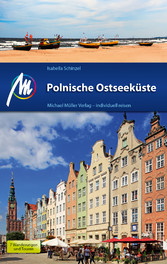 Polnische Ostseeküste Reiseführer Michael Müller Verlag - Individuell reisen mit vielen praktischen Tipps Polnische Ostseeküste Reiseführer Michael Müller Verlag - Individuell reisen mit vielen praktischen Tipps