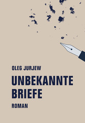 Unbekannte Briefe - Roman