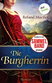 Die Burgherrin - Der Clan des Greifen - die komplette erste Staffel in einem eBook