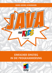 Java für Kids - Einfacher Einstieg in die Programmierung