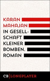 In Gesellschaft kleiner Bomben - Roman