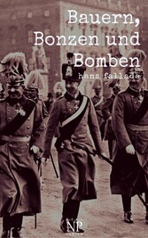 Bauern, Bonzen und Bomben - Ungekürzte und kommentierte Ausgabe