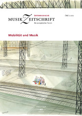 Mobilität und Musik - Österreichische Musikzeitschrift 02/2017