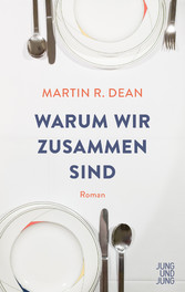 Warum wir zusammen sind - Roman