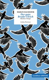 Der gute Bruder Ulrich - Märchen-Trilogie