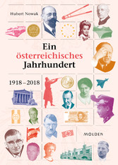 Ein österreichisches Jahrhundert - 1918 - 2019