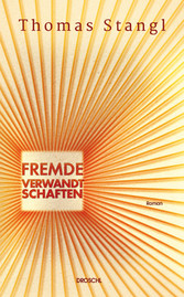 Fremde Verwandtschaften - Roman