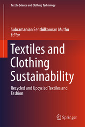 Textiles and Clothing Sustainability - Recycled and Upcycled Textiles and Fashion