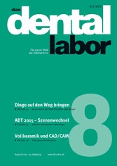 das dental labor 08/2015 - Dinge auf den Weg bringen