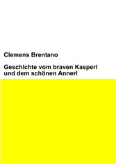 Geschichte vom braven Kasperl und dem schönen Annerl