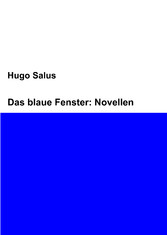 Das blaue Fenster: Novellen