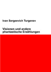 Visionen und andere phantastische Erzählungen