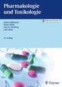 Pharmakologie und Toxikologie - Arzneimittelwirkungen verstehen - Medikamente gezielt einsetzen