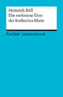 Lektüreschlüssel. Heinrich Böll: Die verlorene Ehre der Katharina Blum - Reclam Lektüreschlüssel