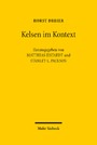 Kelsen im Kontext - Beiträge zum Werk Hans Kelsens und geistesverwandter Autoren