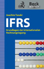 IFRS - Grundlagen der internationalen Rechnungslegung (Beck Kompakt)