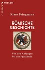 Römische Geschichte - Von den Anfängen bis zur Spätantike