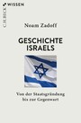 Geschichte Israels - Von der Staatsgründung bis zur Gegenwart