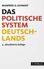 Das politische System Deutschlands - Institutionen, Willensbildung und Politikfelder