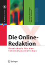 Die Online-Redaktion - Praxisbuch für den Internetjournalismus