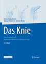 Das Knie - Form, Funktion und ligamentäre Wiederherstellungschirurgie