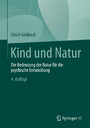 Kind und Natur - Die Bedeutung der Natur für die psychische Entwicklung