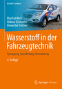 Wasserstoff in der Fahrzeugtechnik - Erzeugung, Speicherung, Anwendung