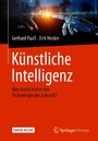 Künstliche Intelligenz - Was steckt hinter der Technologie der Zukunft?