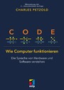 Code - Wie Computer funktionieren - Die Sprache von Hardware und Software verstehen.Übersetzung der 2. Auflage