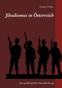 Jihadismus in Österreich - Eine gesellschaftliche Herausforderung