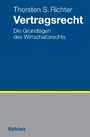 Vertragsrecht - Die Grundlagen des Wirtschaftsrechts