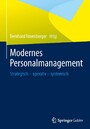 Modernes Personalmanagement - Strategisch - operativ - systemisch