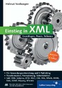 Einstieg in XML - Grundlagen, Praxis, Referenz