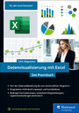 Datenvisualisierung mit Excel - Das Praxisbuch