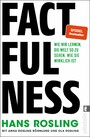 Factfulness - Wie wir lernen, die Welt so zu sehen, wie sie wirklich ist | Der Bestseller zum Erreichen einer offenen Geisteshaltung für Ansichten und Urteile, die nur auf soliden Fakten basieren