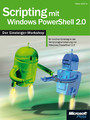 Scripting mit Windows PowerShell 2.0 - Der Einsteiger-Workshop