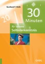 30 Minuten für bessere Selbsterkenntnis