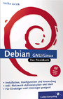 Debian GNU / Linux - Das Praxisbuch