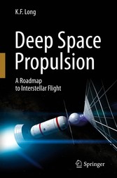 Deep Space Propulsion - A Roadmap to Interstellar Flight