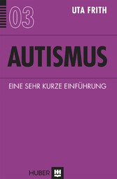 Autismus - Ein sehr kurze Einführung