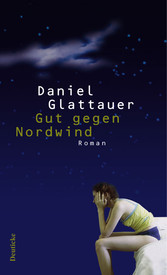 Gut gegen Nordwind - Roman