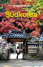 LONELY PLANET Reiseführer E-Book Südkorea - Eigene Wege gehen und Einzigartiges erleben