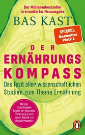 Der Ernährungskompass - Das Fazit aller wissenschaftlichen Studien zum Thema Ernährung