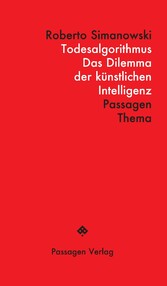 Todesalgorithmus - Das Dilemma der künstlichen Intelligenz