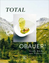 Total Obauer! - Große Küche aus Österreich