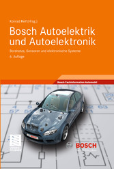 Bosch Autoelektrik und Autoelektronik - Bordnetze, Sensoren und elektronische Systeme