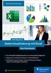 Datenvisualisierung mit Excel - Das Praxisbuch