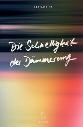 Die Schnelligkeit der Dämmerung