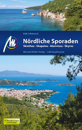 Nördliche Sporaden Reiseführer Michael Müller Verlag - Skiathos, Skopelos, Alonnisos, Skyros